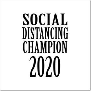 Social Distancing Champion Posters and Art